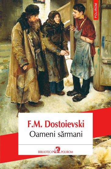 Oameni sarmani - Dostoievski F.M.