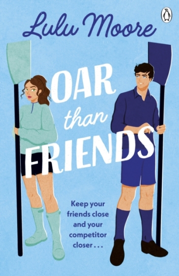 Oar Than Friends - Lulu Moore