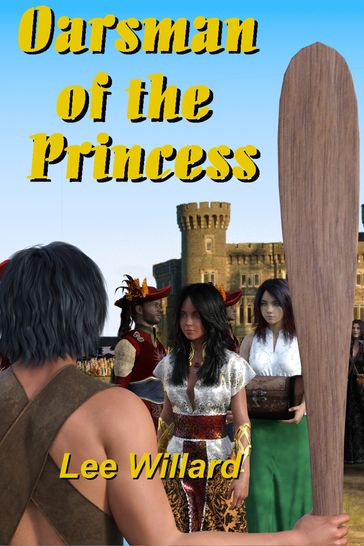 Oarsman of the Princess - Lee Willard