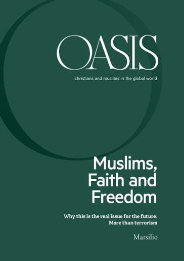 Oasis n. 26, Muslims, Faith and Freedom - Fondazione Internazionale Oasis