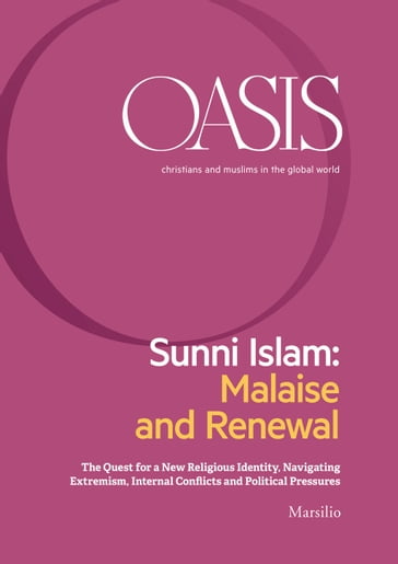 Oasis n. 27, Sunni Islam: Malaise and Renewal - Fondazione Internazionale Oasis