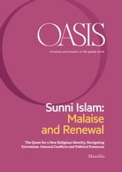Oasis n. 27, Sunni Islam: Malaise and Renewal