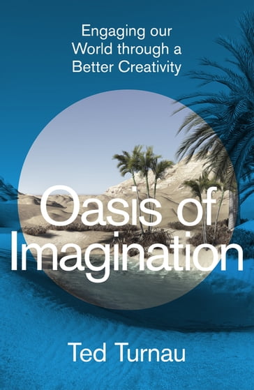 Oasis of Imagination - Ted Turnau
