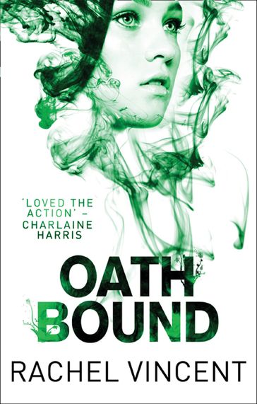 Oath Bound (An Unbound Novel, Book 3) - Rachel Vincent