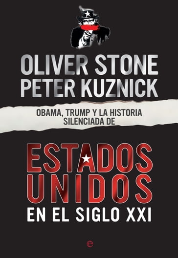 Obama, Trump y la historia silenciada de los EEUU en el siglo XXI - Oliver Stone - Peter Kuznick