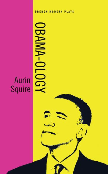 Obama-ology - Aurin Squire