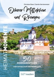 Oberer Mittelrhein und Rheingau HeimatMomente