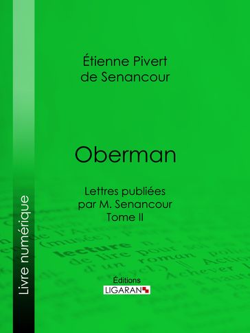 Oberman - Ligaran - Étienne Pivert de Senancour