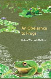 Obesiance to Frogs