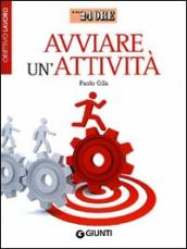 Obiettivo lavoro. Avviare un attività