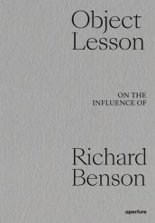 Object Lesson: On the Influence of Richard Benson