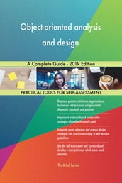 Object-oriented analysis and design A Complete Guide - 2019 Edition