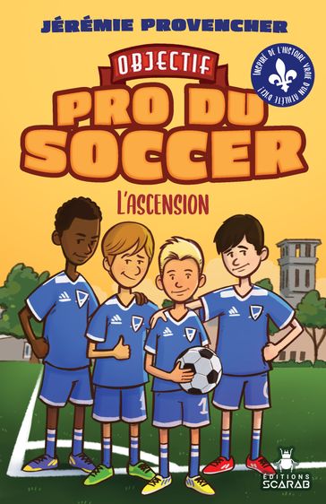 Objectif - Pro du Soccer, t2 - L'ascension - Jérémie Provencher