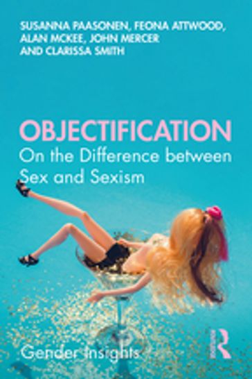 Objectification - Susanna Paasonen - Feona Attwood - Alan McKee - John Mercer - Clarissa Smith
