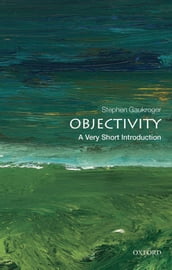 Objectivity: A Very Short Introduction