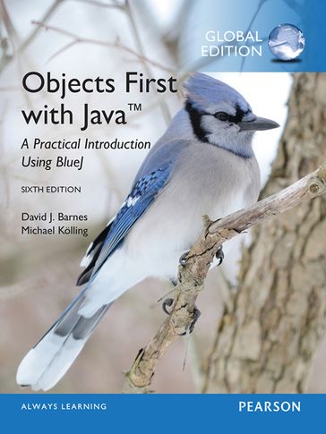 Objects First with Java: A Practical Introduction Using BlueJ, Global Edition - David Barnes - Michael Kolling