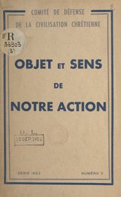 Objet et sens de notre action