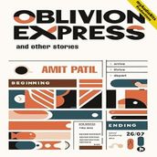 Oblivion Express: and other stories