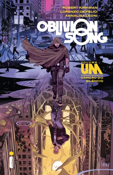 Oblivion Song: Canção Do Silêncio - Vol. 1 - Lorenzo De Felici - Robert Kirkman