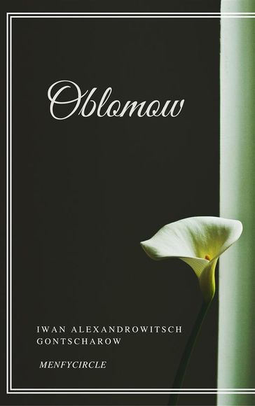 Oblomow - Iwan Alexandrowitsch Gontscharow