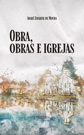 Obra, obras e igreja