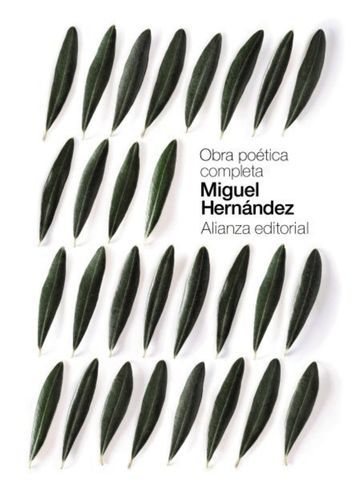 Obra poética completa - Miguel Hernandez - Leopoldo de Luis - Jorge Urrutia