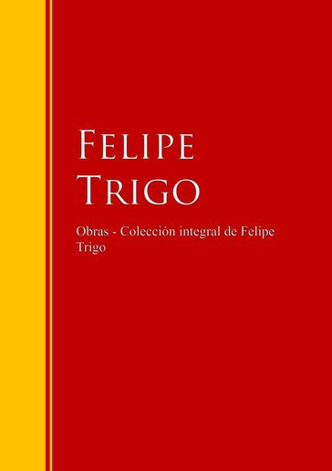 Obras - Colección de Felipe Trigo - Felipe Trigo