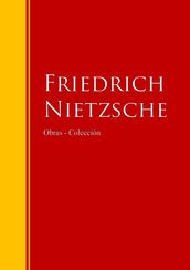 Obras - Colección de Friedrich Nietzsche