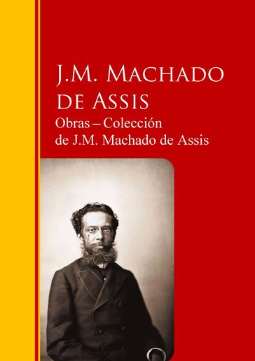 Obras  Colección de J.M. Machado de Assis - J.M. Machado de Assis