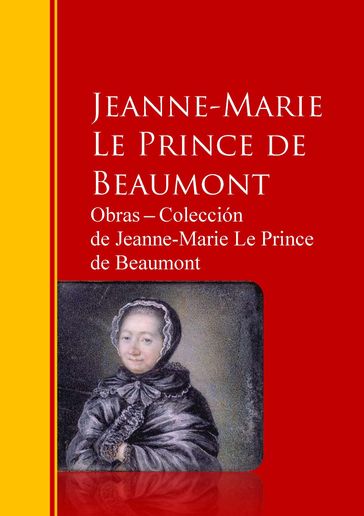Obras  Colección de Jeanne-Marie Le Prince de Beaumont - Jeanne-Marie Le Prince de Beaumont
