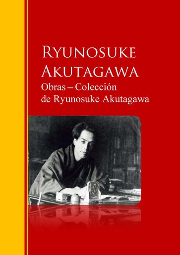 Obras  Colección de Ryunosuke Akutagawa - Ryunosuke Akutagawa