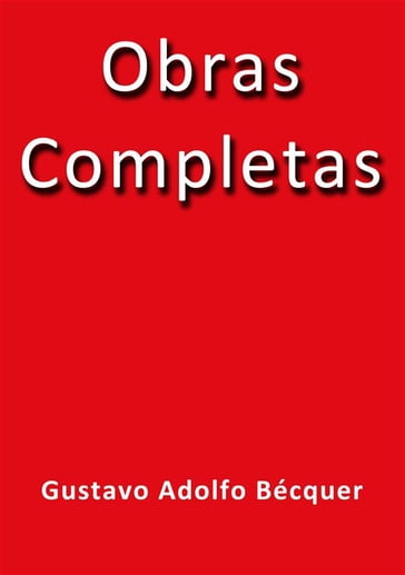 Obras Completas - Gustavo Adolfo Bécquer