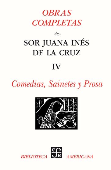 Obras completas, IV - Sor Juana Inés de la Cruz
