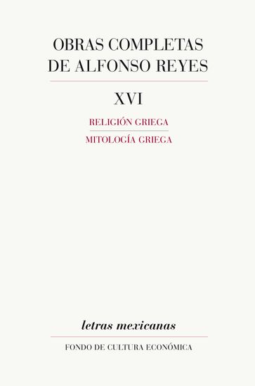 Obras completas, XVI - Alfonso Reyes