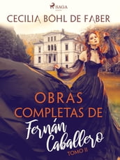 Obras completas de Fernán Caballero. Tomo II