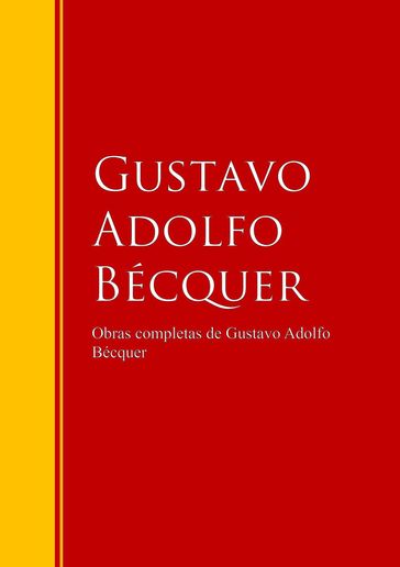 Obras completas de Gustavo Adolfo Bécquer - Gustavo Adolfo Bécquer