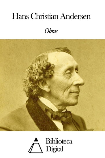 Obras de Hans Christian Andersen - Hans Christian Andersen