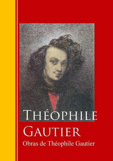 Obras de Théophile Gautier - Théophile Gautier