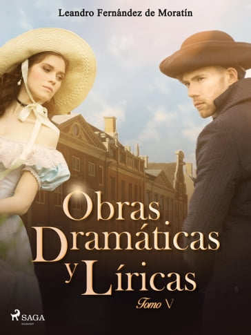 Obras dramáticas y líricas. Tomo V - Leandro Fernández de Moratín