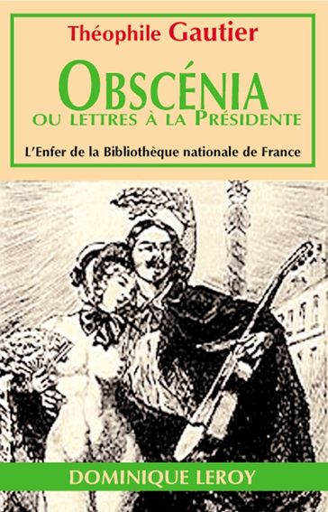 Obscenia ou Lettre à la Présidente - Théophile Gautier