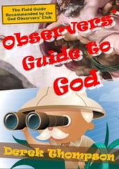 Observers  Guide to God