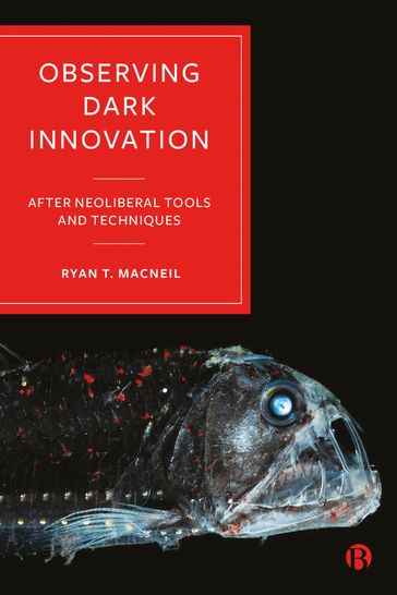 Observing Dark Innovation - Ryan T. MacNeil