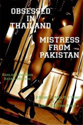 Obsessed in Thailand Mistress From Pakistan
