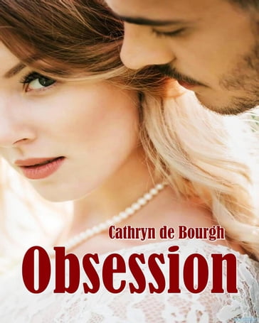 Obsession - Cathryn de Bourgh