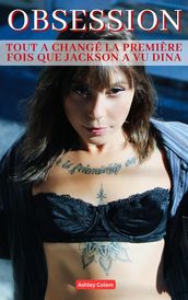 Obsession: Tout a changé la première fois que Jackson a vu Dina