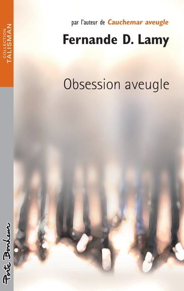 Obsession aveugle - Fernande Lamy