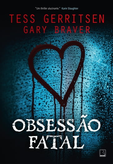 Obsessão fatal - Tess Gerritsen - Gary Braver
