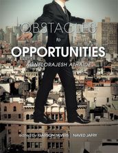 Obstacles to Opportunities