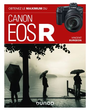 Obtenez le maximum du Canon EOS R - Vincent Burgeon