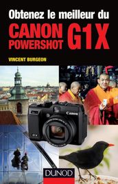 Obtenez le meilleur du Canon PowerShot G1X